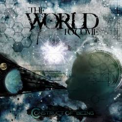 The World To Come : Construct of Being